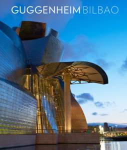 1  Annual Report 2013 Guggenheim Museum Bilbao  Introduction	4