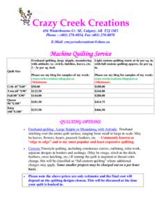 Crazy Creek Creations 456 Winterbourne Cr. SE, Calgary, AB T2J 1M3 Phone – (, FaxE-Mail:   Machine Quilting Service