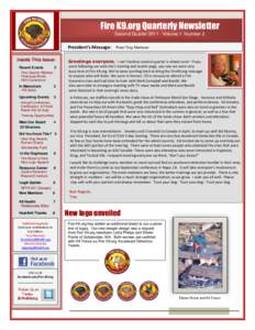 Fire K9.org Quarterly Newsletter Second Quarter 2011 Volume 1 Number 2 President’s Message: Inside This Issue: Recent Events