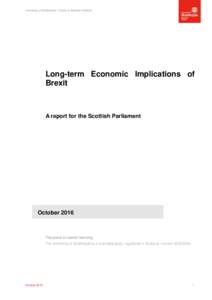 University of Strathclyde | Fraser of Allander Institute  Long-term Economic Implications of Brexit  A report for the Scottish Parliament
