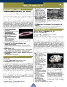 THEMATIC TOPICS IN 2014 Volume 10, Number 1 (February) ASTEROIDS: LINKING METEORITES AND PLANETS GUEST E DITORS : Catherine Corrigan (Smithsonian Institution, Washington) and Guy Libourel (Observatoire de la Côte d’Az