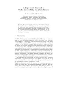 A Logic-based Approach to Cache Answerability for XPath Queries M. Franceschet1,2 and E. Zimuel1,2 1  Informatics Institute, University of Amsterdam,