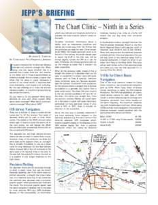 The Chart Clinic – Ninth in a Series  BY JAMES E. TERPSTRA SR. CORPORATE VICE PRESIDENT, JEPPESEN  I
