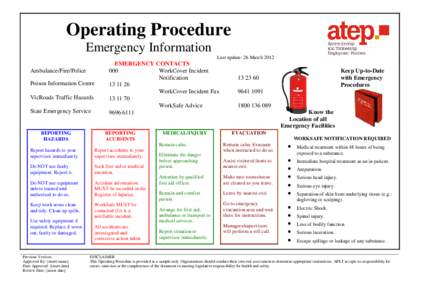 Operating Procedure Emergency Information Last update: 26 March 2012 Ambulance/Fire/Police Poison Information Centre