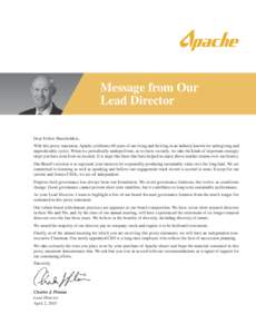 Message from Our Lead Director Dear Fellow Shareholders, With this proxy statement, Apache celebrates 60 years of surviving and thriving in an industry known for unforgiving and unpredictable cycles. When we periodically