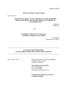 File No.: C57714 COURT OF APPEAL FOR ONTARIO B E T W E E N: JENNIFER TANUDJAJA, JANICE ARSENAULT, ANSAR MAHMOOD, BRIAN DUBOURDIEU, and CENTRE FOR EQUALITY RIGHTS IN ACCOMMODATION