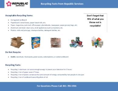 Recycling Facts from Republic Services  Acceptable Recycling Items: · · ·