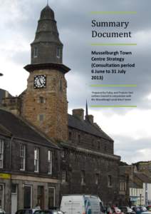 Summary Document Musselburgh Town Centre Strategy (Consultation period 6 June to 31 July