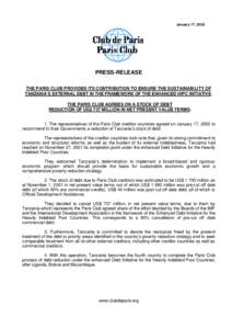 January 17, 2002  PRESS-RELEASE THE PARIS CLUB PROVIDES ITS CONTRIBUTION TO ENSURE THE SUSTAINABILITY OF TANZANIA’S EXTERNAL DEBT IN THE FRAMEWORK OF THE ENHANCED HIPC INITIATIVE. THE PARIS CLUB AGREES ON A STOCK OF DE