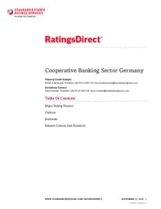 Cooperative Banking Sector Germany Primary Credit Analyst: Bernd Ackermann, Frankfurt153;  Secondary Contact: Harm Semder, Frankfurt158; harm.semder@sta