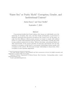 “Fairer Sex” or Purity Myth? Corruption, Gender, and Institutional Context∗ Justin Esarey† and Gina Chirillo‡ September 7, 2013  Abstract