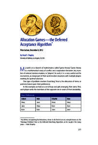 Allocation Games—the Deferred Acceptance Algorithm* Prize Lecture, December 8, 2012 by Lloyd S. Shapley University of California, Los Angeles, CA, USA