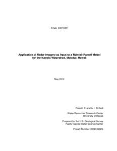 FINAL REPORT  Application of Radar Imagery as Input to a Rainfall-Runoff Model for the Kawela Watershed, Molokai, Hawaii  May 2012