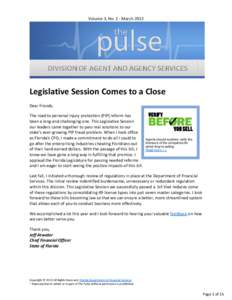 Volume 3, No. 2 ‐ March 2012   Legislative Session Comes to a Close Dear friends,  The road to personal injury protection (PIP) reform has  been a long and challenging one. This Legislativ