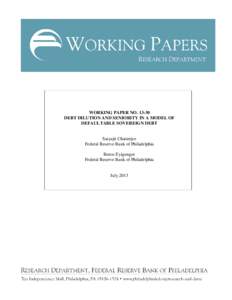 WORKING PAPER NODEBT DILUTION AND SENIORITY IN A MODEL OF DEFAULTABLE SOVEREIGN DEBT Satyajit Chatterjee Federal Reserve Bank of Philadelphia