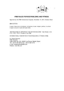 1  IFBB RULES FOR BODYBUILDING AND FITNESS Approved by the IFBB International Congress, November 15, 2014, Brasilia, BrazilEDITION