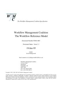 The Workflow Management Coalition Specification  Workflow Management Coalition The Workflow Reference Model Document Number TC00-1003 Document Status - Issue 1.1