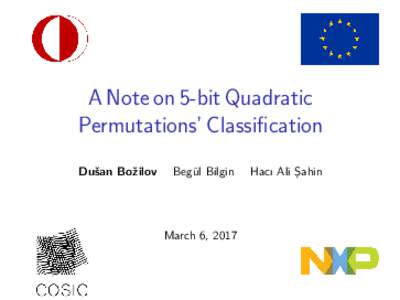 A Note on 5-bit Quadratic Permutations’ Classification Dušan Božilov Begül Bilgin