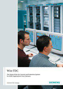 Win-TDC The State-of-the-Art Control and Protection System for HVDC Applications from Siemens