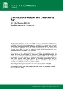Constitutional Reform and Governance Bill Bill 142 of Session[removed]RESEARCH PAPER[removed]October 2009