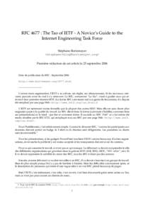 RFC 4677 : The Tao of IETF - A Novice’s Guide to the Internet Engineering Task Force St´ephane Bortzmeyer <> Premi`ere r´edaction de cet article le 25 septembre 2006