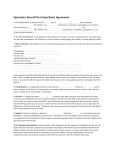 Specimen Aircraft Purchase/Sales Agreement THIS AGREEMENT, is entered into this _______ day of ________________, _______, by and between ____________________, (the 