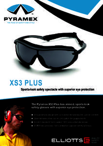 XS3 PLUS  Sports-look safety spectacle with superior eye protection The Pyramex XS3 Plus has arrived, sports look safety glasses with superior eye protection.