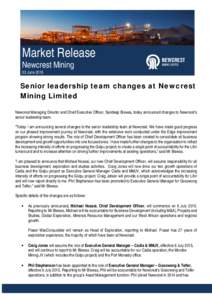 Microsoft Word - Market Release - Senior leadership team changes at Newcrest Mining Limited_FINAL
