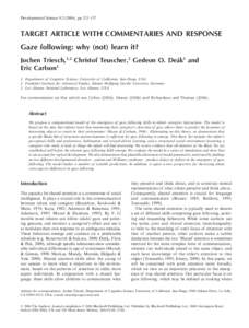 Developmental Science 9:), pp 125–157  TARGET ARTICLE WITH COMMENTARIES AND RESPONSE Blackwell Publishing Ltd  Gaze following: why (not) learn it?