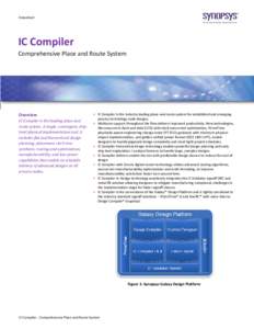 Datasheet  IC Compiler Comprehensive Place and Route System  Overview