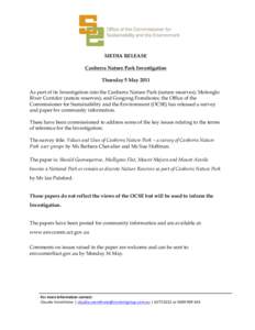 MEDIA RELEASE Canberra Nature Park Investigation Thursday 5 May 2011 As part of its Investigation into the Canberra Nature Park (nature reserves); Molonglo River Corridor (nature reserves); and Googong Foreshores; the Of