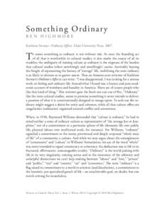 Some th ing Ord i na r y BEN HIGHMORE Kathleen Stewart. Ordinary Affects. Duke University Press, 2007. T