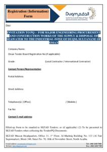 Registration (Information) Form Date: INVITATION TO PQ – FOR MAJOR ENGINEERING PROCUREMENT AND CONSTRUCTION WORKS OF THE SUPPLY & DISPOSAL OF