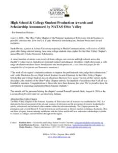High School & College Student Production Awards and Scholarship Announced by NATAS Ohio Valley – For Immediate Release – June 14, 2016 – The Ohio Valley Chapter of the National Academy of Television Arts & Sciences