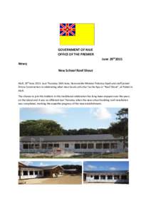 GOVERNMENT OF NIUE OFFICE OF THE PREMIER June 29th2015 News; New School Roof Shout