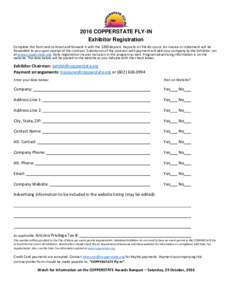 2016 COPPERSTATE FLY-IN Exhibitor Registration Complete this form and contract and forward it with the $200 deposit. Deposits on file do count. An invoice or statement will be forwarded to you upon receipt of the contrac