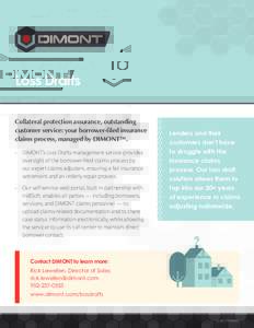 Loss Drafts Collateral protection assurance, outstanding customer service: your borrower-filed insurance claims process, managed by DIMONT™. »»