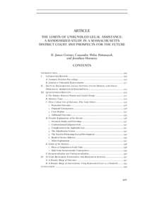 ARTICLE THE LIMITS OF UNBUNDLED LEGAL ASSISTANCE: A RANDOMIZED STUDY IN A MASSACHUSETTS DISTRICT COURT AND PROSPECTS FOR THE FUTURE D. James Greiner, Cassandra Wolos Pattanayak, and Jonathan Hennessy
