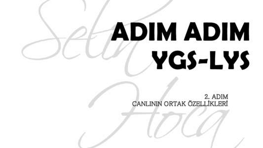 ADIM ADIM YGS-LYS 2. ADIM CANLININ ORTAK ÖZELLİKLERİ  CANLININ ORTAK ÖZELLİKLERİ