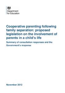 Cooperative parenting following family separation: proposed legislation on the involvement of parents in a child’s life Summary of consultation responses and the Government’s response