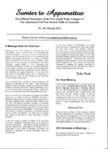 The Official Newsletter of the New South Wales Chapter of The American Civil War Round Table of Australia No. 58, March 2012 *************************************************************** Please visit our website www.am