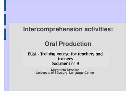 Intercomprehension: Oral Production