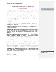 BALSAMIQ END USER LICENSE AGREEMENT  Balsamiq End User License Agreement Version 3.0, July 2015 This Agreement applies to Balsamiq Mockups 3 for Desktop, Mockups for Confluence and for JIRA (when used with Confluence and