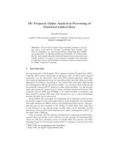 DC Proposal: Online Analytical Processing of Statistical Linked Data Benedikt K¨ampgen Institute AIFB, Karlsruhe Institute of Technology, 76128 Karlsruhe, Germany 