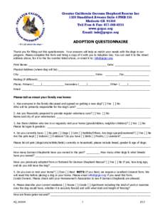 Greater California German Shepherd Rescue Inc 1320 Standiford Avenue Suite 4 PMB 255 Modesto CAToll Free & Fax: www.gcgsr.org Email: 