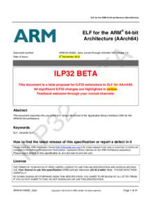 ELF for the ARM 64-bit architecture (AArch64) beta  ELF for the ARM® 64-bit Architecture (AArch64) Document number: