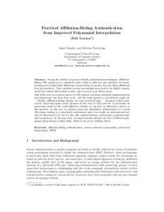 Practical Affiliation-Hiding Authentication from Improved Polynomial Interpolation (Full Version? ) Mark Manulis and Bertram Poettering Cryptographic Protocols Group Department of Computer Science