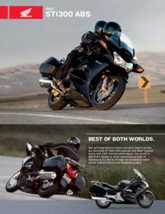 2012  ST1300 ABS best of both worlds. One part long-distance hauler, one part canyon-carving