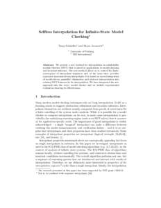 Selfless Interpolation for Infinite-State Model Checking? Tanja Schindler1 and Dejan Jovanovi´c2 1  University of Freiburg