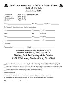 PINELLAS 4-H COUNTY EVENTS ENTRY FORM Night of the Arts March 21, 2014 Cloverbud: Junior: Intermediate: